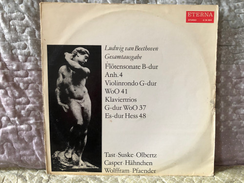 Ludwig van Beethoven - Flötensonate B-dur Anh. 4; Violinrondo G-dur WoO 41; Klaviertrios G-dur WoO 37, Es-dur Hess 48 - Tast, Suske, Olbertz, Casper, Hähnchen, Wolfframm, Pfaender / ETERNA LP Stereo 1976 / 8 26 864