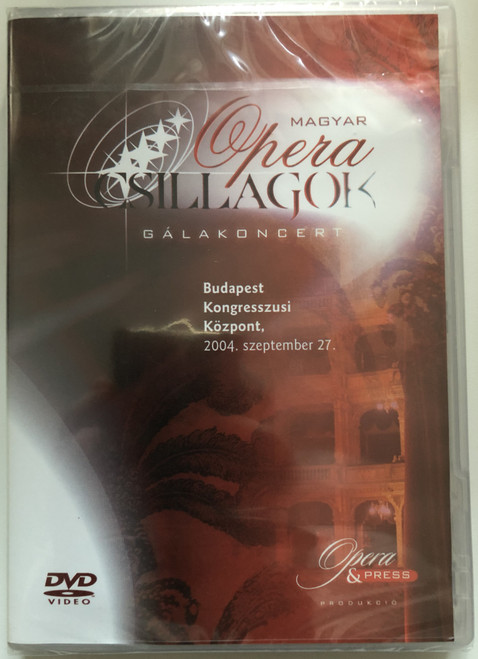 Magyar Opera Csillagok - GÁLAKONCERT  Budapest Kongresszusi Központ, 2004. szeptember 27.  DVD Video