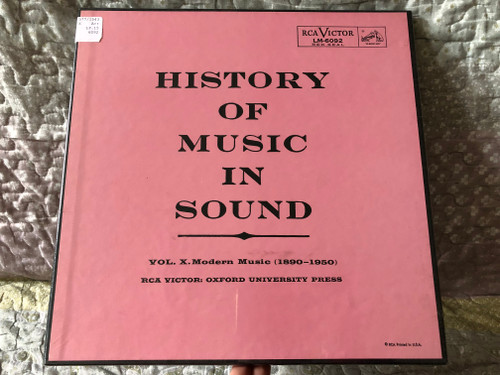 History Of Music In Sound - Vol. X. Modern Music (1890-1950) / RCA Victor: Oxford University Press / RCA Victor Red Seal 2x LP, Box Set / LM-6092