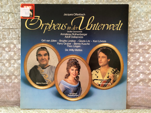 Jacques Offenbach: Orpheus In Der Unterwelt (GroSer Querschnitt) - Anneliese Rotheberger, Adolf Dallapozza, Grit Van Jüten, Brigitte Lindner, Gisela Litz, Kari Lövaas, Ferry Gruber, Benno Kuschem, Theo Lingen / EMI LP 1978 / 1C 061-45 838 Q