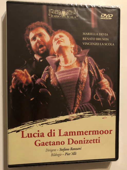 Gaetano Donizetti: Lucia Di Lammermoor / Opera in two acts libretto by Salvatore Cammarano / Choir and Orchestra of the Milan Scala / Conductor: Stefano Ranzani / DVD (9120005650190)