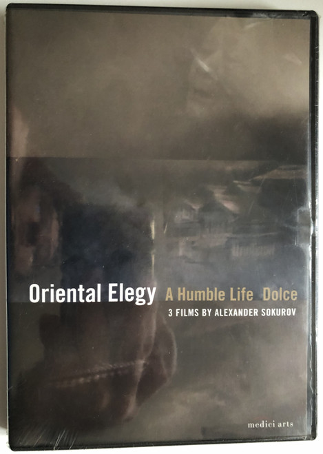 Oriental Elegy - A Humble Life, Dolce / 3 FILMS BY ALEXANDER SOKUROV / medici arts / DVD Video (899132000589)