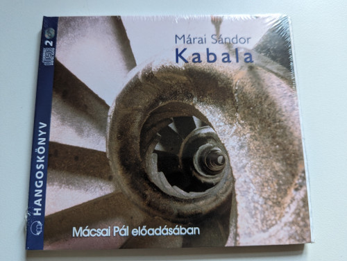  Márai Sándor: Kabala - Macsai Pal eloadasaban / Hangoskonyv 2x Audio CD 2014 (9789630978767)
