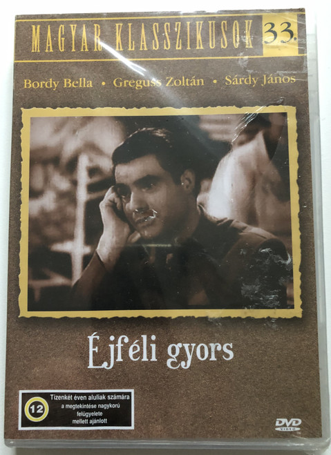 Éjféli gyors  Bordy Bella, Greguss Zoltán, Sárdy János  MAGYAR KLASSZIKUSOK 33.  DVD Video (5999553600490)