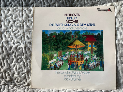 Beethoven - Fidelio; Mozart - Die Entführung Aus Dem Serail Arr. For Wind Ensemble / The London Wind Soloists, Directed By Jack Brymer / Ace Of Diamonds LP 1976 / SDD 485