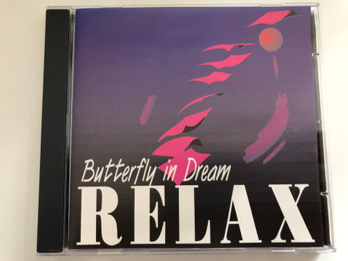 Relax – Butterfly In Dream / Varietas Records Audio CD 1994 / NKCD 9401
