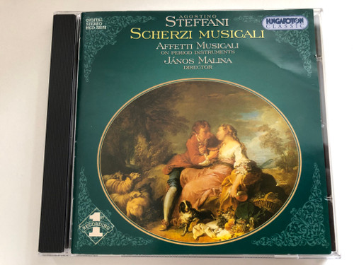 Agostino Steffani: Scherzi Musicali - Affetti Musicali On Period Instruments, Janos Malina (director) / Hungaroton Classicc Audio CD 2003 Stereo / HCD 32078