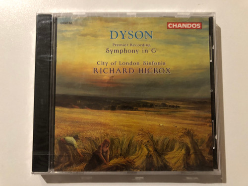 Dyson - Symphony In G (Premier Recording) - City Of London Sinfonia, Richard Hickox / Chandos Audio CD 1994 / CHAN 9200 