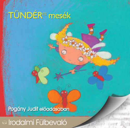 TÜNDÉRes mesék - hangoskönyv / Pogány Judit előadásában / Hungarian Audio Book CD (9789630967037)