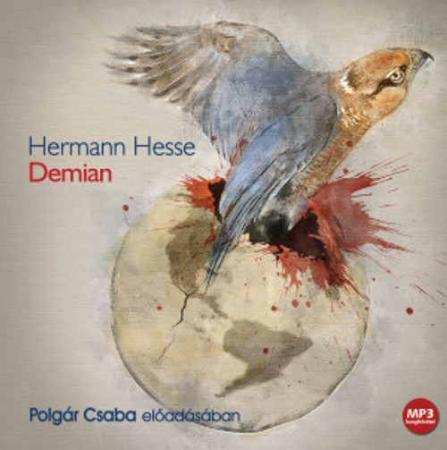 Hermann Hesse Demian - hangoskönyv  Polgár Csaba előadásában  Fordította Horváth Géza  Hungarian Audio Book  MP3 CD (9789630993142)