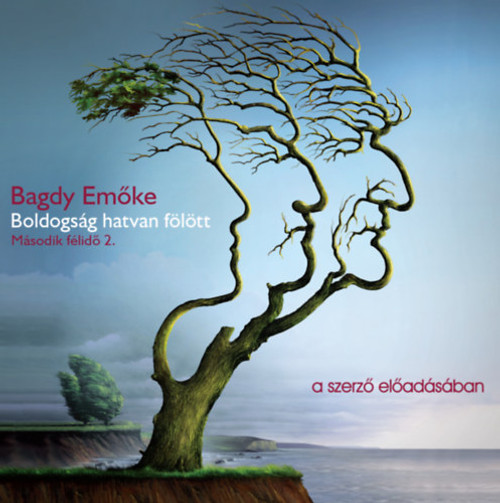 Bagdy Emőke Boldogság hatvan fölött - hangoskönyv  Második félidő 2.  a szerző előadásában  Hungarian Audio Book CD (9789630989572)