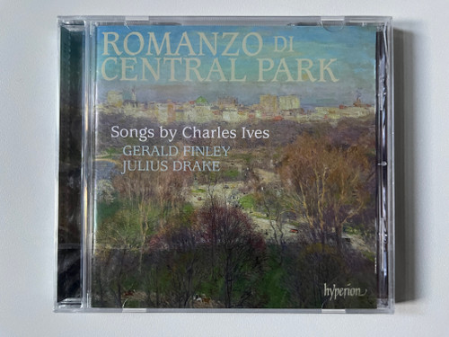 Romanzo Di Central Park - Song By Charles Ives, Gerald Finley, Julius Drake / Hyperion Audio CD / CDA67644 