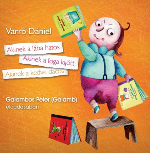 Varró Dániel Akinek a lába hatos - hangoskönyv  Galambos Péter (Galamb) előadásában  Hungarian Audio Book CD (9789630987462)
