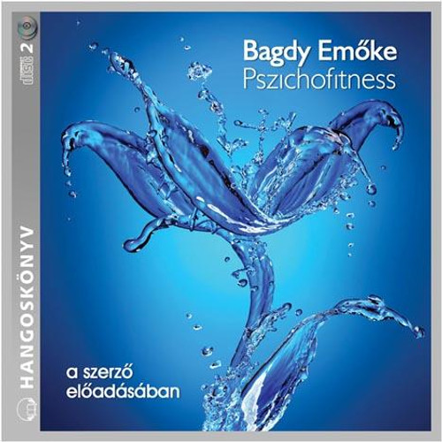 Bagdy Emőke Pszichofitness - hangoskönyv  a szerző előadásában  Hungarian Audio Book CD (9789630978736)