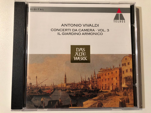 Antonio Vivaldi: Concerti Da Camera ∙ Vol. 3 - Il Giardino Armonico / Das Alte Werk / Teldec Audio CD 1992 / 9031-73269-2