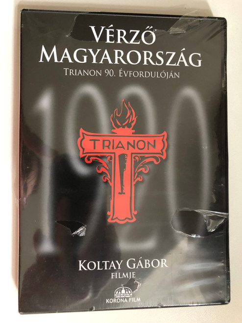 Vérző Magyarország - Trianon 90. évfordulójára (Bleeding Hungary - for Trianon's 90th anniversary)  Hungarian sense of life  Producer and distributor KORONA FILM  DVD (Trianon90)