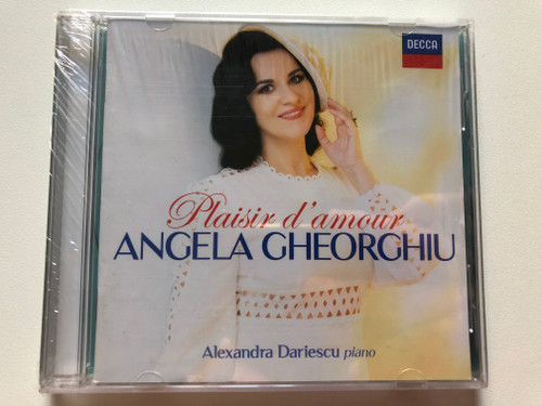 Angela Gheorghiu: Plaisir D'Amour - Alexandra Dariescu (piano) / Decca Audio CD 2019 / 483 4999
