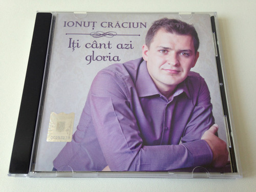 Iti cant azi gloria / Romanian Language Worship CD
