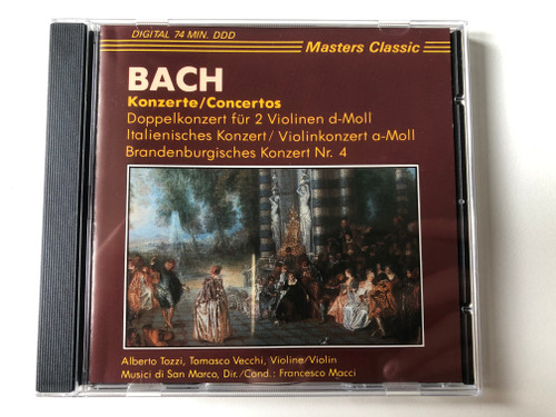 Bach: Concertos - Doppelkonzert fur 2 Violinen d-Moll; Italienisches Konzert; Violinkonzert a-Moll; Brandenburgisches Konzert Nr. 4 - Alberto Tozzi, Tomasco Vecchi (violin), Musici di San Marco / Masters Classic Audio CD / CLS 4001