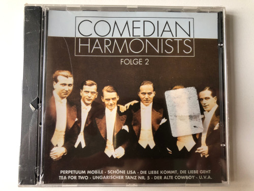 Comedian Harmonists: Folge 2 - Perpetuum Mobile; Schone Lisa; Die Liebe Kommt, Die Liebe Geht; Tea For Two; Ungarischer Tanz Nr. 5; Der Alte Cowboy; u. v. a. / Eurotrend Audio CD Stereo / CD 157.955