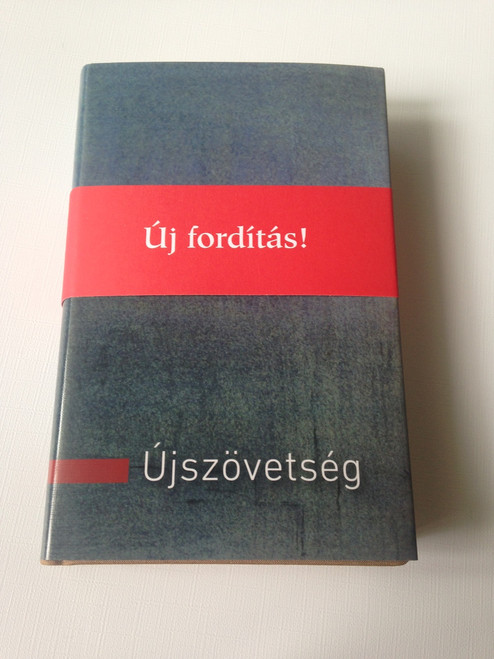 Hungarian Catholic New Testament - New Translation / Katolikus Ujszovetseg - Uj forditas