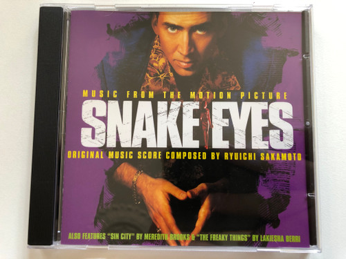 Snake Eyes (Music From The Motion Picture) - Original Music Score Composed By Ryuichi Sakamoto / Also Features ''Sin City'' By Meredith Brooks & ''The Freakly Things'' By Lakiesha Berri / Hollywood Records Audio CD 1998 / 0121552HWR