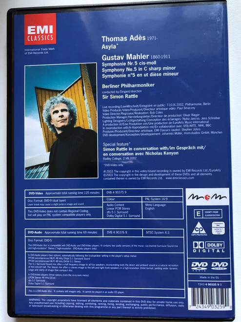 Symph. 5 - Bpo, Rattle 2 DVD Set  Thomas Adès 1971-Asyla  Gustav Mahler 1860-1911  Berlin Philharmonic Orchestra conducted by Sir Simon Rattle  Live recording - Live Mitschnitt - Recorded in public 7-10 IX 2002 (724349032590)