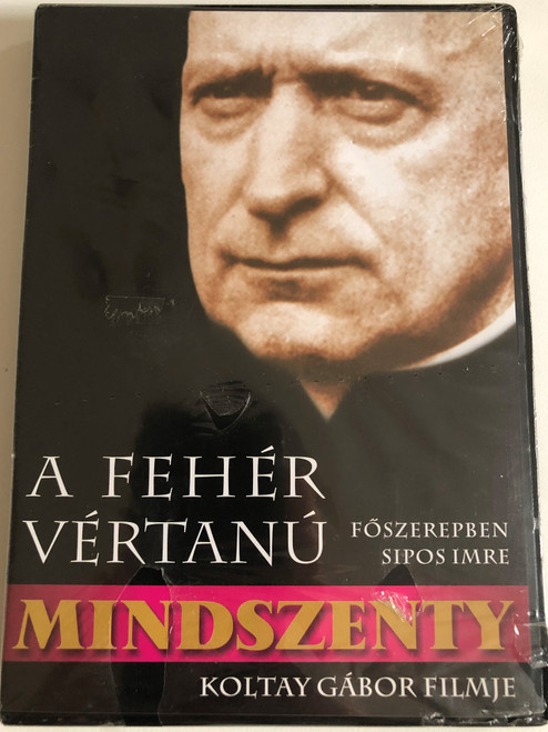 Mindszenty - A fehér vértanú  KOLTAY GÁBOR FILMJE  FŐSZEREPBEN SIPOS IMRE  DVD Video