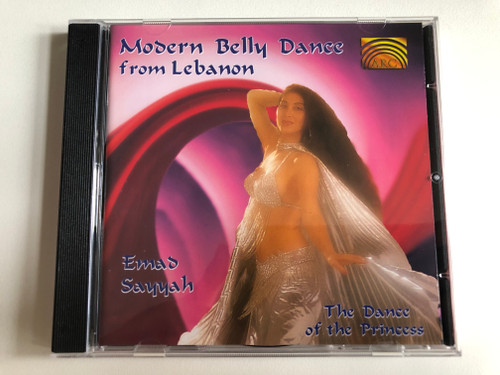 Modern Belly Dance Music From Lebanon (The Dance Of The Princess) - Emad Sayyah / ARC Music Audio CD 1998 / EUCD 1470