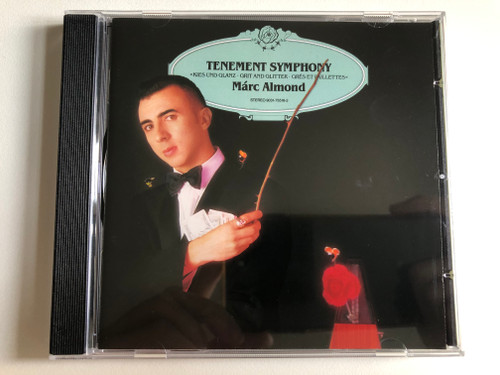 Tenement Symphony: » Kies und Glanz • Grit and Glitter • Grès et Paillettes « – Márc Almond / WEA Audio CD Stereo 1991 / 9031-75518-2