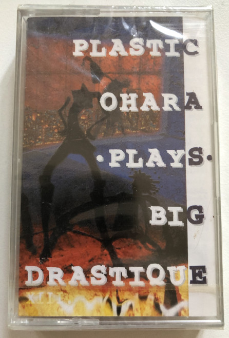 Plastic Ohara – · Plays · Big Drastique / Warner Music Hungary Audio Cassette 2000 / 8573-82640-4