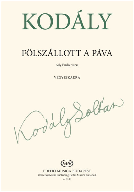 Kodály Zoltán The Peacock 1960  Words by Ady Endre  sheet music (9790080034354)