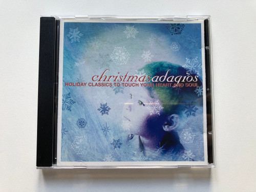 Christmas Adagios - Holiday Classics To Touch Your Heart And Soul / BMG Music Audio CD 2002 / 09026 63972 2