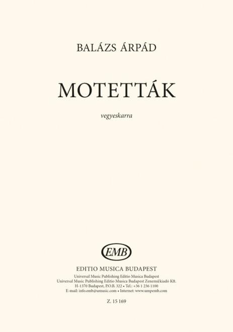 Balázs Árpád Motetták  vegyeskarra  choral sheets  sheet music (9790080151693)
