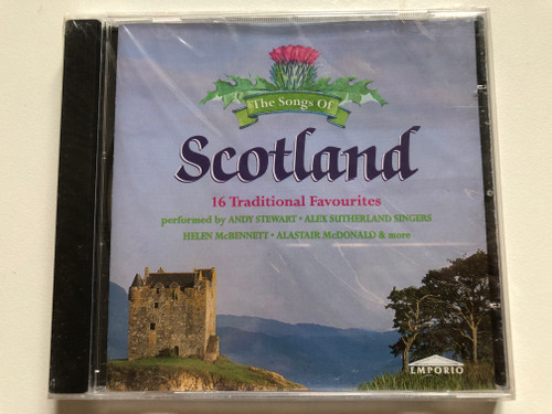 The Songs Of Scotland - 16 Traditional Favourites, performed by Andy Stewart, Alex Sutherland Singers Helen McBenett, Alastair McDonald & more / Emporio Audio CD 1995 / EMPRCD590