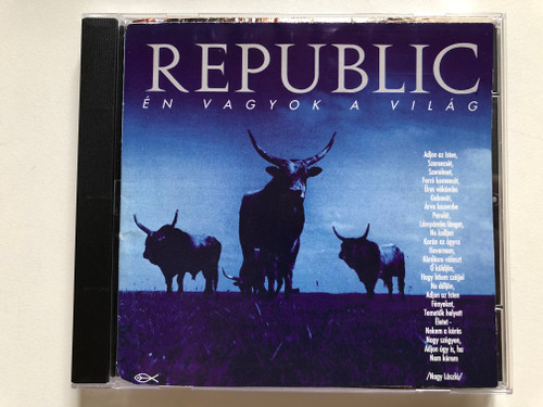 Republic – Én Vagyok A Világ / EMI Quint Audio CD 1992 / QUI 906026