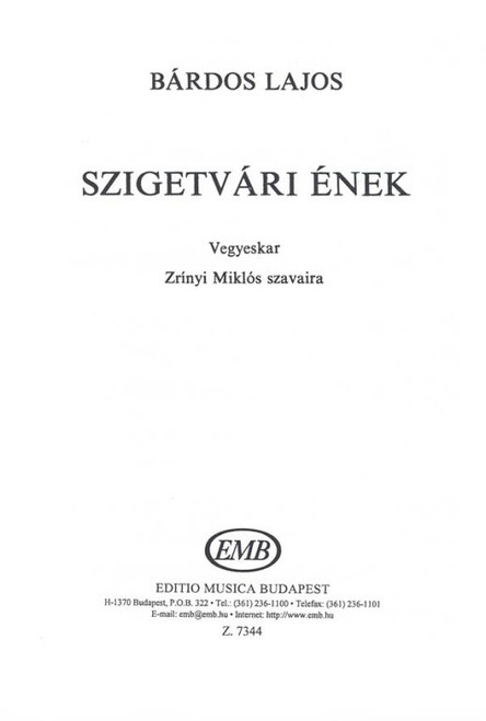 Bárdos Lajos: Szigetvári ének / Words by Zrínyi Miklós / sheet music (9790080073445)