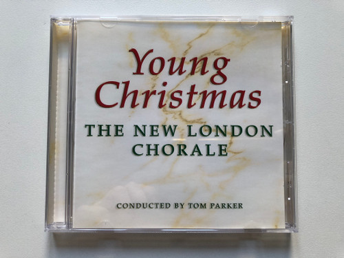 Young Christmas: The New London Chorale - Conducted By Tom Parker / Disky Audio CD 2001 / CH 708292