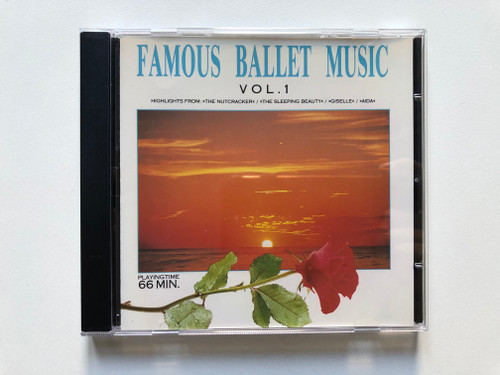 Famous Ballet Music Vol. 1 - Highlights From: ''The Nutcracker'', ''The Sleeping Beauty'', ''Giselle'', ''Aida'' / Playingtime 66 min. / The Rose Collection / Elap Audio CD 1992 / 3256CD