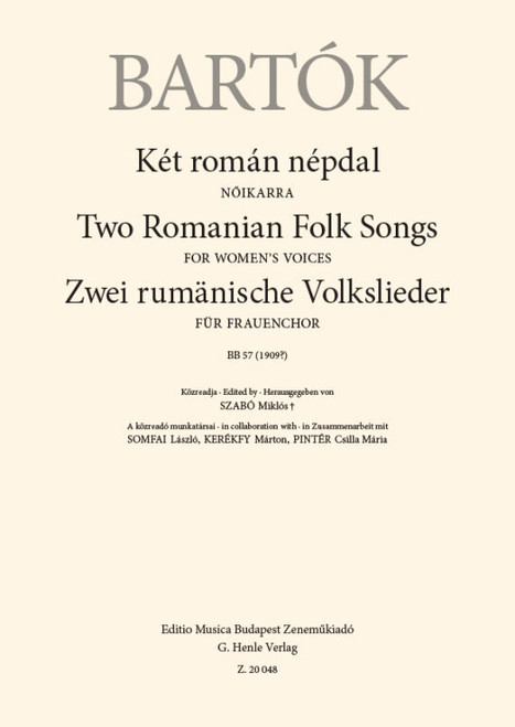 Bartók Béla Two Romanian Folk Songs  for Women's Voices, BB 57 (1909)  sheet music  In collaboration with Kerékfy Márton – Pintér Csilla Mária – Somfai László  Edited by Szabó Miklós (9790080200483)