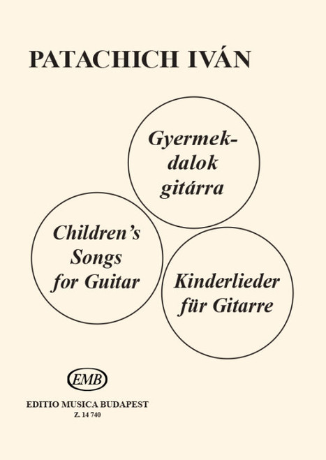 Patachich Iván Children's Songs for Guitar  Fingering by Benkő Dániel  sheet music (9790080147405)