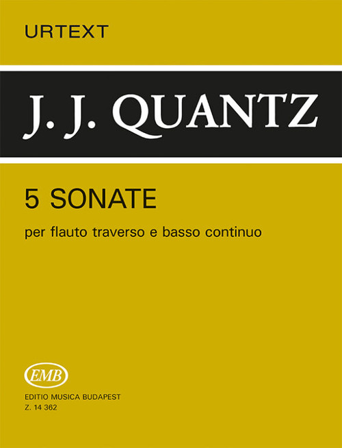 Quantz, Johann Joachim 5 Sonate per flauto traverso e basso continuo  score and parts  Edited by Csalog Benedek  Continuo realized by Papp Rita  sheet music (9790080143629)