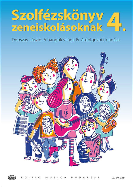 Dobszay László Szolfézskönyv zeneiskolásoknak 4  sheet music  Arranged by Czéh Ágnes – Kosztándy Réka – Magyar Margit (9790080200292)