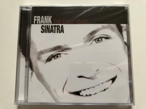 Frank Sinatra – The Early Years / Elap Music Audio CD 2002 / 50173772
