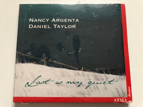 Nancy Argenta, Daniel Taylor – Lost Is My Quiet / Atma Classique Audio CD 2003 / ACD2 2300