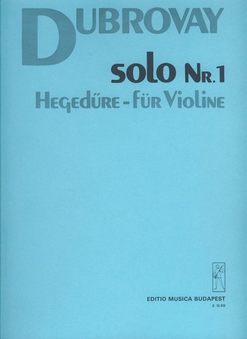 Dubrovay László Solo No. 1  for violin  sheet music (9790080122129)