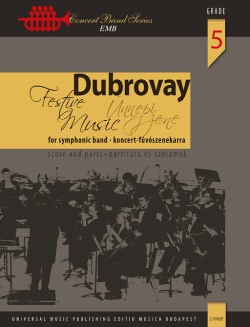 Dubrovay László Festive Music  for symphonic band  score and parts  sheet music (9790080305812)