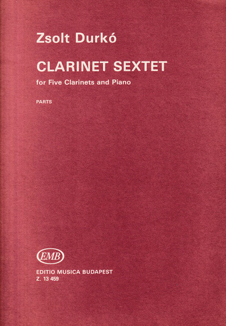Durkó Zsolt Clarinet Sextet  for five clarinets and piano  parts  sheet music (9790080134597)