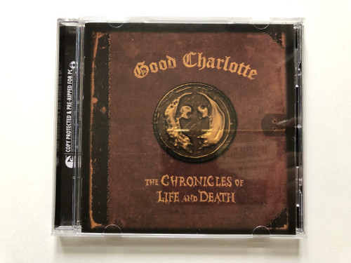 Good Charlotte – The Chronicles Of Life And Death / Epic Audio CD 2004 / 517685 9