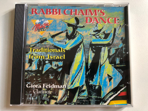 Rabbi Chaim's Dance (Traditionals From Israel) - Giora Feidman (clarinet) / RCA Audio CD 1996 / 74321 36938 2